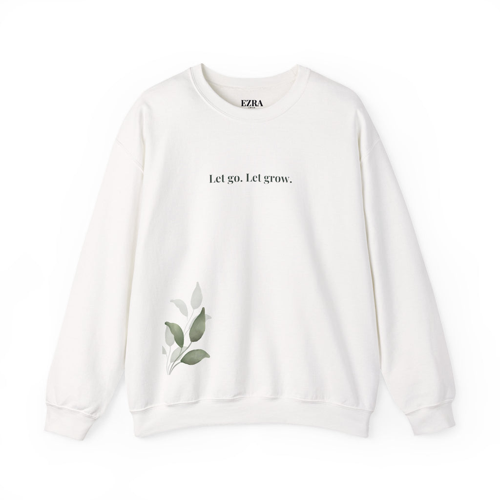 Let go Let Grow - sweatshirt Unisex