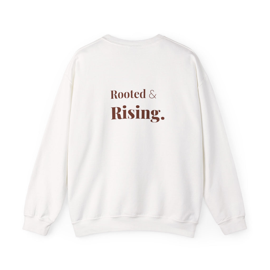 Rooted and Rising sweatshirt Unisex